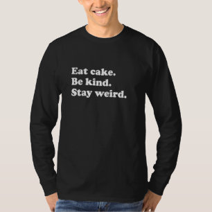 Men Women Teens Boys or Girls Funny Cake T-Shirt