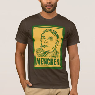Mencken a personnalisé le T-shirt de citation