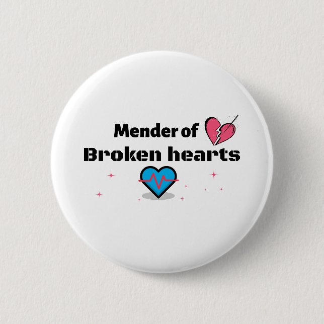 Mender of Broken Hearts 2 Inch Round Button (Front)