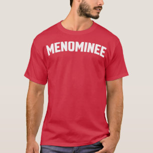 Menominee  T-Shirt