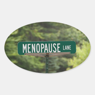 Menopause - Mature Women - Female - Humour Oval St Oval Sticker