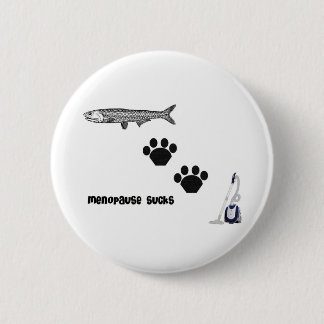 Menopause Sucks 2 Inch Round Button