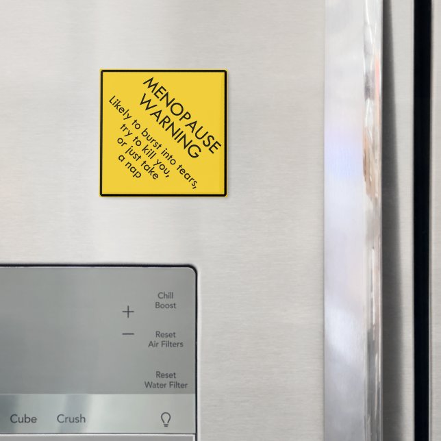Menopause Warning Magnet (In Situ (Fridge))