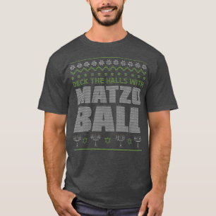 Menorah Deck Matzo Balls Ugly XMas Jewish Hanukkah T-Shirt