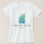 Menorah Islands T-Shirt<br><div class="desc">Do you believe in miracles? Do you believe in peace? Support the Menorah Islands Project buy buying one of our items!</div>