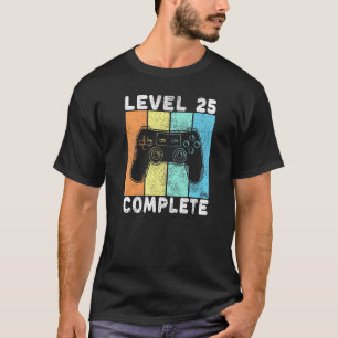 Mens 25th Birthday Men Gaming Level 25 Complete 25 T-Shirt