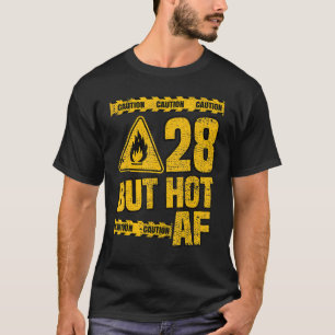 Mens 28th Birthday 28 Years But Hot Af Funny Mecha T-Shirt