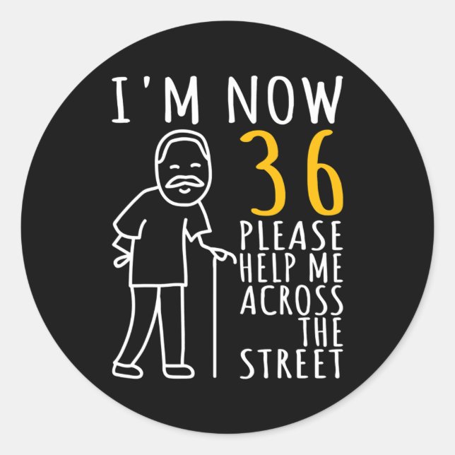 Mens 36th Birthday For Him I'm Now 36 Years Old Classic Round Sticker (Front)
