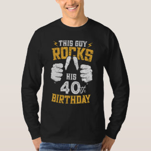 Mens 40 Years Old This Guy Rocks His 40th Birthda T-Shirt