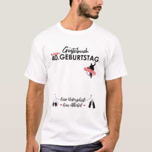 Mens 40Th Birthday Men Boy Party Escalation Guest T-Shirt