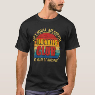 Mens 42th Birthday Old Balls Club 42 Years Of Awes T-Shirt