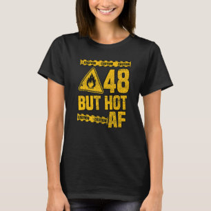 Mens 48th Birthday 48 Years But Hot Af Funny Mecha T-Shirt