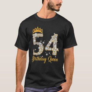 Mens 54 Year Old Its My 54th Birthday Queen Diamon T-Shirt