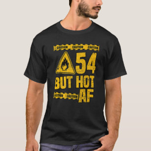 Mens 54th Birthday 54 Years But Hot Af Funny Mecha T-Shirt
