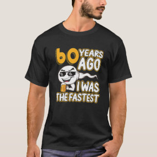 Mens 60Th Birthday Gag Sperm 60 Years Ago I Was Th T-Shirt