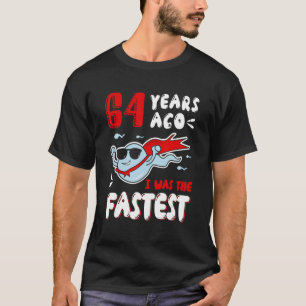 Mens 64 Years Ago I Was The Fastest 1958 Old Balls T-Shirt