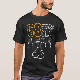 Mens 68th Birthday Old Balls Club 68 Years Of Awes T-Shirt