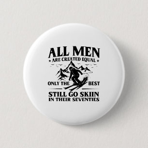 Mens 70th birthday skier men go skiing in 2 inch round button