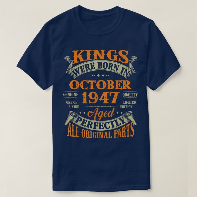 Mens 75th Birthday Gift Kings Born In October 1947 T-Shirt (Design Front)