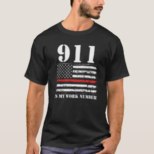 Mens 911 Is My Work Number Firefighter   T-Shirt