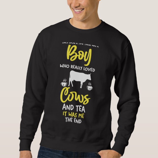 Mens A Boy Who Love Tea And Cow Sweatshirt (Front)