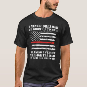 Mens A Freaking Awesome Firefighter Dad Firefighte T-Shirt