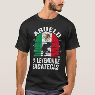 Mens Abuelo La Leyenda De Zacatecas  Mexican Grand T-Shirt
