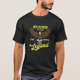 Mens Abuelo Man Myth Legend Grandfather Grandpa Gr T-Shirt