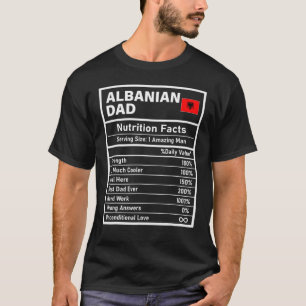 Mens Albanian Dad Nutrition Facts Father's Day Nat T-Shirt