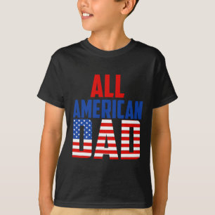 Mens American Flag All American Dad 4th Of July  T-Shirt