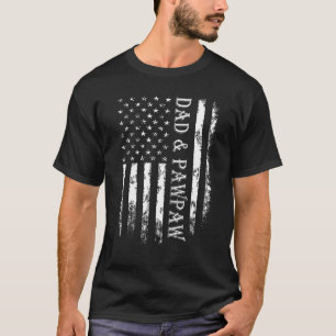 Mens American Flag I Have Two Titles Dad And Pawpa T-Shirt