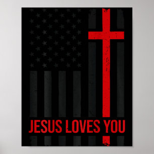 Mens American Flag Jesus Loves You Christian Faith Poster