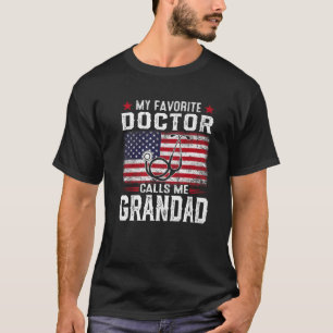 Mens American Flag My Favourite Doctor Calls Me Gr T-Shirt