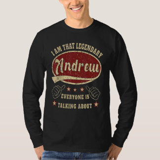 Mens Andrew I Am That Legendary Andrew T-Shirt