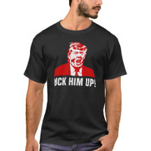 Men's Anti-Trump T-Shirt: "LOCK HIM UP!"