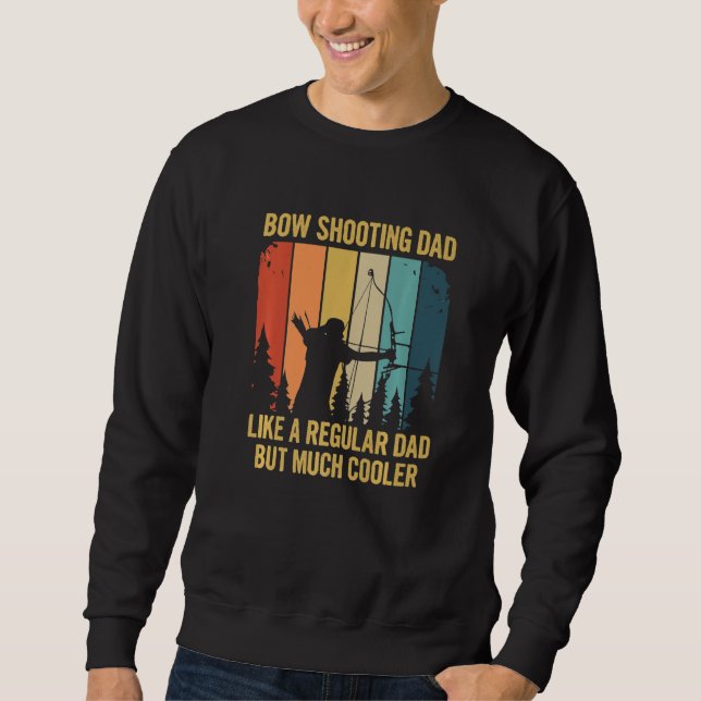 Mens Archery For A Bow Shooting Dad Sweatshirt (Front)