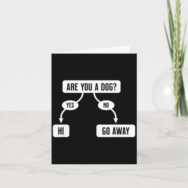 Mens Are You A Dog Funny Cute Flowchart  Card (Front)