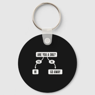 Mens Are You A Dog Funny Cute Flowchart  Keychain