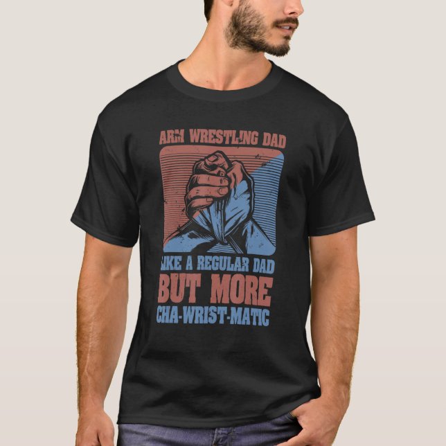 Mens Arm Wrestling Dad Father Arm Wrestler T-Shirt (Front)