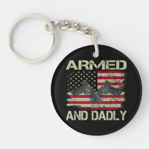 Mens Armed And Dadly Funny Deadly Father For Fathe Keychain