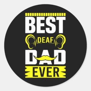 Mens ASL Best Deaf Dad Ever Sign Language Deaf Awa Classic Round Sticker