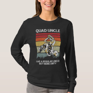 Mens Atv Quote For Your Quad Uncle T-Shirt