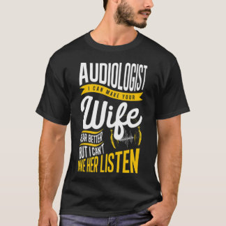 Mens Audiologist Wife Doctor of Audiology Au cool T-Shirt