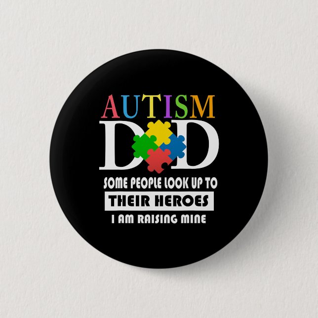 Mens Autism Dad  2 Inch Round Button (Front)