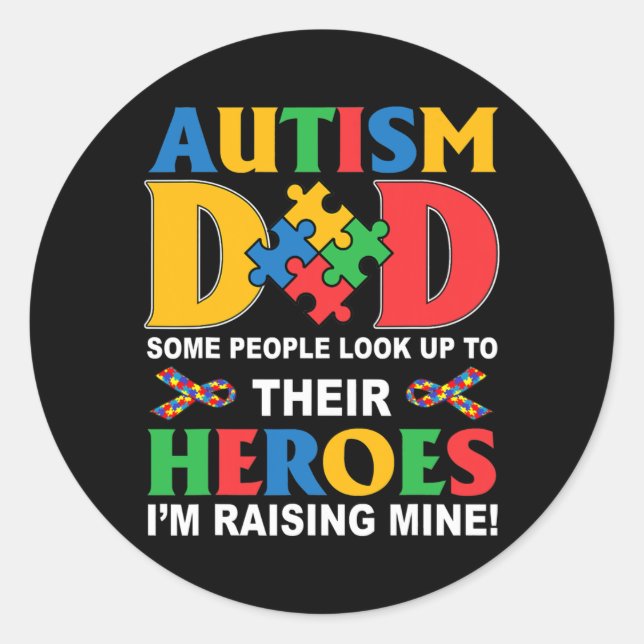 Mens Autism Dad Some People look up to their Classic Round Sticker (Front)