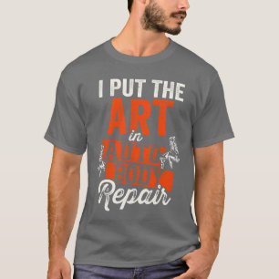 Mens Auto Body Dad Car Painter Art gift T-Shirt
