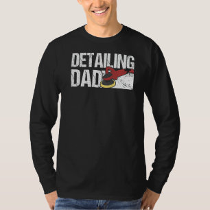 Mens Auto Detailer Dad Car Detailing T-Shirt
