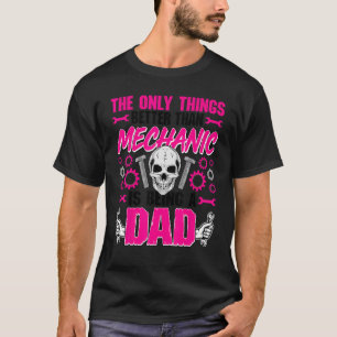Mens Auto Worker Papa Better Than Mechanic Is Be T-Shirt