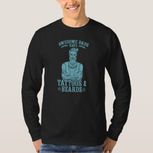 Mens Awesome Dads Have Tattoos And Beards  Inked D T-Shirt