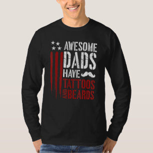 Mens Awesome Dads Have Tattoos And Beards Patrioti T-Shirt